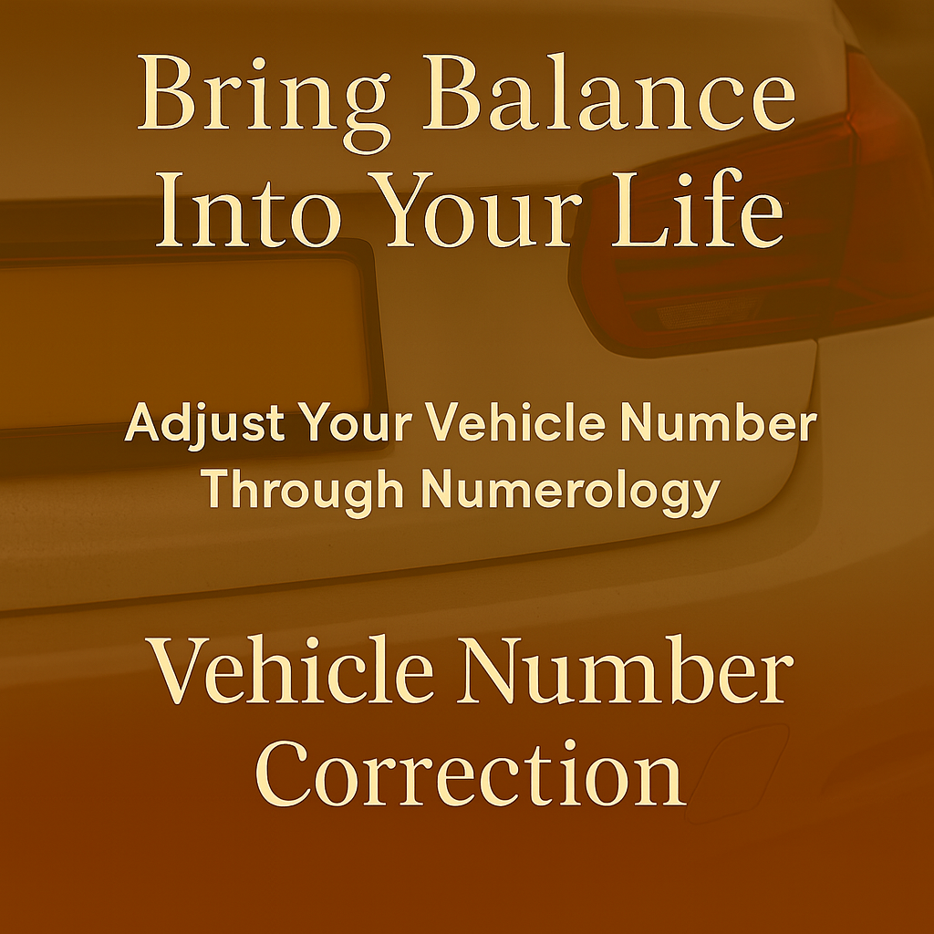 Vehicle Number Correction – Harmonize Your Ride with Numerology