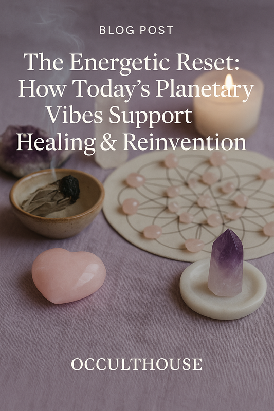 The Energetic Reset: How Today’s Planetary Vibes Support Healing & Reinvention