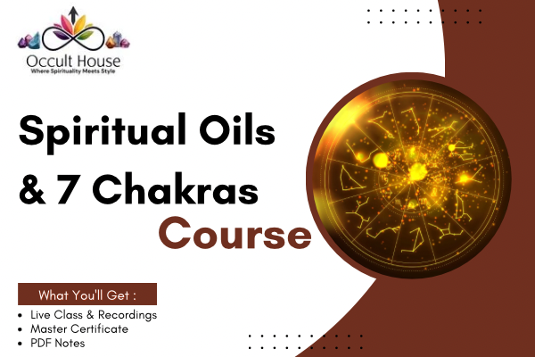 Spiritual Oils & 7 Chakras: Anoint, Align & Awaken